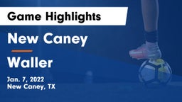 New Caney  vs Waller  Game Highlights - Jan. 7, 2022
