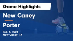 New Caney  vs Porter  Game Highlights - Feb. 5, 2022