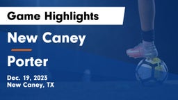 New Caney  vs Porter  Game Highlights - Dec. 19, 2023