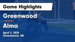 Greenwood  vs Alma  Game Highlights - April 2, 2024
