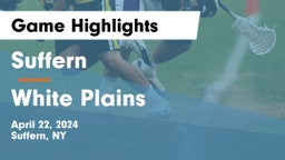 Suffern  vs White Plains  Game Highlights - April 22, 2024