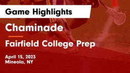Chaminade  vs Fairfield College Prep  Game Highlights - April 15, 2023