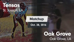 Matchup: Tensas  vs. Oak Grove  2016