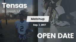 Matchup: Tensas  vs. OPEN DAtE 2017