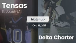 Matchup: Tensas  vs. Delta Charter 2018