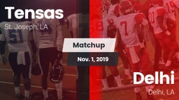 Matchup: Tensas  vs. Delhi  2019