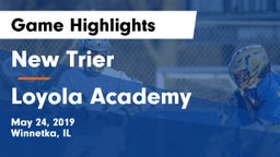 New Trier  vs Loyola Academy  Game Highlights - May 24, 2019