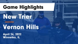 New Trier  vs Vernon Hills  Game Highlights - April 26, 2022