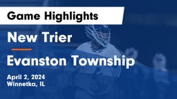 New Trier  vs Evanston Township  Game Highlights - April 2, 2024