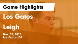 Los Gatos  vs Leigh Game Highlights - Nov. 25, 2017