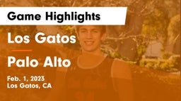 Los Gatos  vs Palo Alto  Game Highlights - Feb. 1, 2023