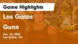 Los Gatos  vs Gunn  Game Highlights - Jan. 16, 2023