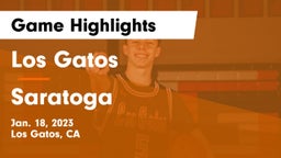 Los Gatos  vs Saratoga  Game Highlights - Jan. 18, 2023