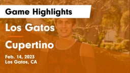 Los Gatos  vs Cupertino   Game Highlights - Feb. 14, 2023