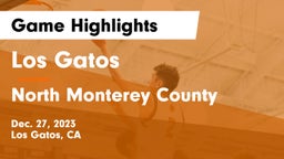 Los Gatos  vs North Monterey County   Game Highlights - Dec. 27, 2023