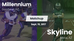 Matchup: Millennium HS vs. Skyline  2017