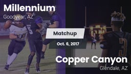 Matchup: Millennium HS vs. Copper Canyon  2017