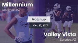 Matchup: Millennium HS vs. Valley Vista  2017