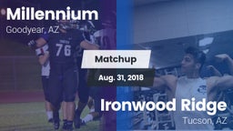 Matchup: Millennium HS vs. Ironwood Ridge  2018