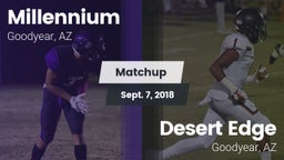 Matchup: Millennium HS vs. Desert Edge  2018