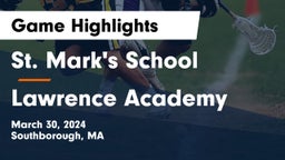 St. Mark's School vs Lawrence Academy Game Highlights - March 30, 2024