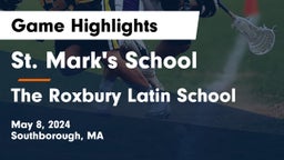 St. Mark's School vs The Roxbury Latin School Game Highlights - May 8, 2024