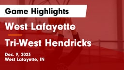 West Lafayette  vs Tri-West Hendricks  Game Highlights - Dec. 9, 2023