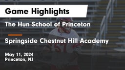 The Hun School of Princeton vs Springside Chestnut Hill Academy  Game Highlights - May 11, 2024