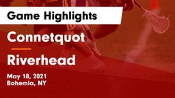 Connetquot  vs Riverhead  Game Highlights - May 18, 2021