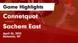 Connetquot  vs Sachem East  Game Highlights - April 26, 2023