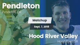 Matchup: Pendleton High vs. Hood River Valley  2018