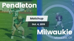 Matchup: Pendleton High vs. Milwaukie  2019