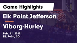 Elk Point Jefferson  vs Viborg-Hurley Game Highlights - Feb. 11, 2019