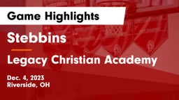 Stebbins  vs Legacy Christian Academy Game Highlights - Dec. 4, 2023