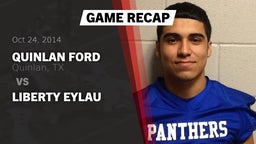 Recap: Quinlan Ford  vs. Liberty Eylau 2014