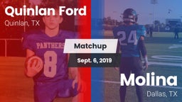 Matchup: Quinlan Ford High vs. Molina  2019