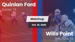 Matchup: Quinlan Ford High vs. Wills Point  2020