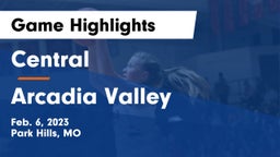 Central  vs Arcadia Valley  Game Highlights - Feb. 6, 2023