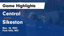 Central  vs Sikeston  Game Highlights - Nov. 18, 2023