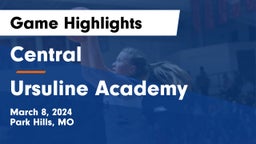 Central  vs Ursuline Academy Game Highlights - March 8, 2024