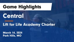 Central  vs Lift for Life Academy Charter  Game Highlights - March 14, 2024