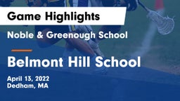 Noble & Greenough School vs Belmont Hill School Game Highlights - April 13, 2022