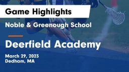 Noble & Greenough School vs Deerfield Academy  Game Highlights - March 29, 2023