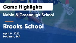 Noble & Greenough School vs Brooks School Game Highlights - April 8, 2023