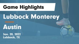 Lubbock Monterey  vs Austin  Game Highlights - Jan. 20, 2022