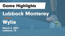 Lubbock Monterey  vs Wylie  Game Highlights - March 4, 2022