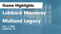 Lubbock Monterey  vs Midland Legacy  Game Highlights - Jan. 6, 2022