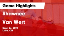 Shawnee  vs Van Wert  Game Highlights - Sept. 26, 2022