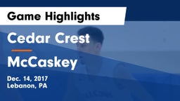 Cedar Crest  vs McCaskey  Game Highlights - Dec. 14, 2017