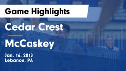 Cedar Crest  vs McCaskey  Game Highlights - Jan. 16, 2018